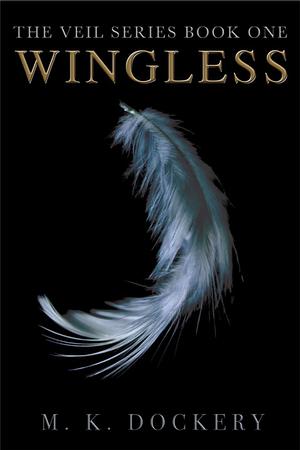 Wingless by M.K. Dockery