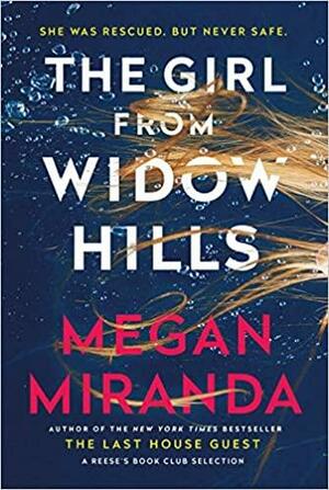 The Girl from Widow Hills by Megan Miranda