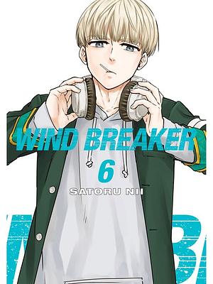 WIND BREAKER, Vol. 6 by Satoru Nii