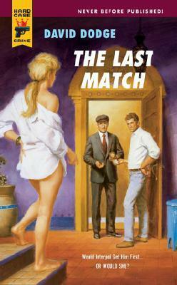 The Last Match (Hard Case Crime #25) by David Dodge