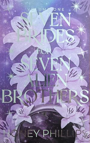 Seven Brides For Seven Alien Brothers Vol. 1 by Honey Phillips