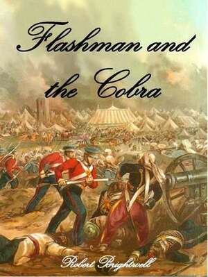 Flashman and the Cobra by Robert Brightwell
