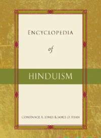 Encyclopedia of Hinduism by James D. Ryan, Constance A. Jones