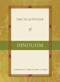 Encyclopedia of Hinduism by James D. Ryan, Constance A. Jones