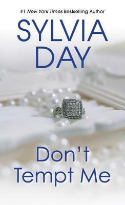 Don't Tempt Me by Sylvia Day