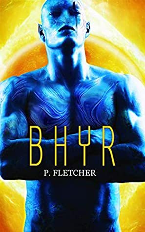 Bhyr by Penelope Fletcher