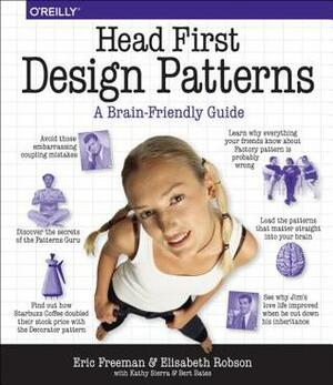 Head First Design Patterns by Elisabeth Robson, Bert Bates, Kathy Sierra, Eric Freeman