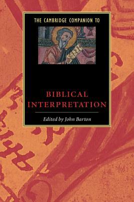 The Cambridge Companion to Biblical Interpretation by 