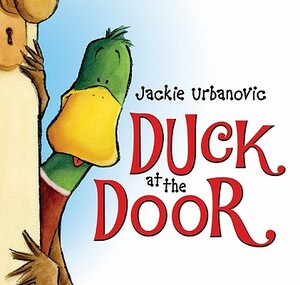 Duck at the Door by Jackie Urbanovic