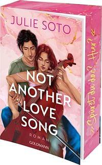 Not Another Love Song by Julie Soto