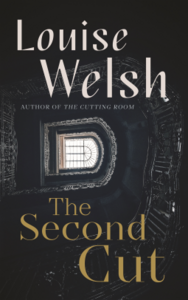 The Second Cut by Louise Welsh