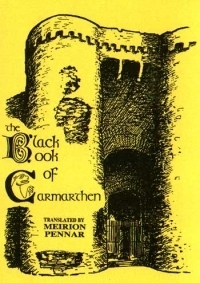 The Black Book of Carmarthen by Unknown, Meirion Pennar