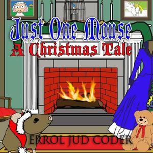 Just One Mouse by Errol Jud Coder