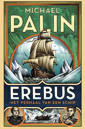 Erebus: Het verhaal van een schip by Michael Palin