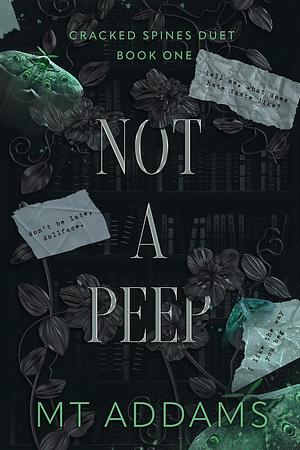 Not A Peep by M.T. Addams