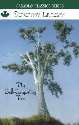 The Self-Completing Tree by Dorothy Livesay
