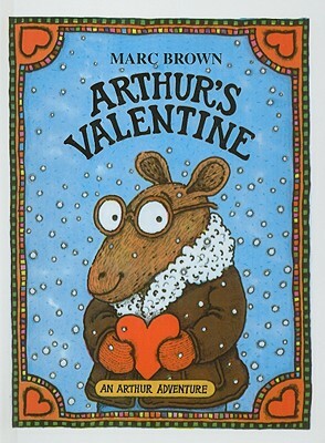 Arthur's Valentine by Marc Tolon Brown