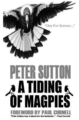 A Tiding Of Magpies by Peter Sutton