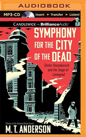 Symphony for the City of the Dead by M.T. Anderson, M.T. Anderson