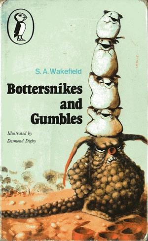 Bottersnikes and Gumbles by S.A. Wakefield