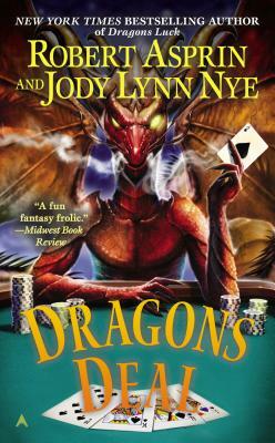 Dragons Deal by Robert Lynn Asprin, Jody Lynn Nye