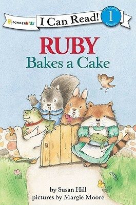 Ruby Bakes a Cake: Level 1 by Margie Moore, Susan Hill