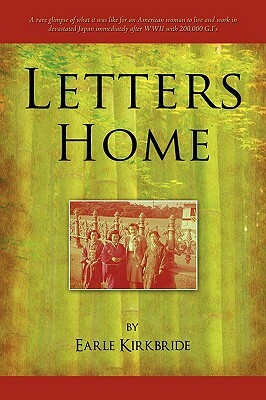 Letters Home by Earle Kirkbride