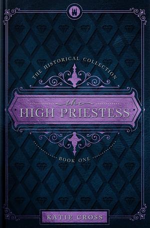 The High Priestess by Katie Cross
