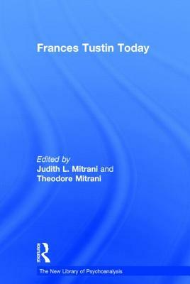 Frances Tustin Today by 