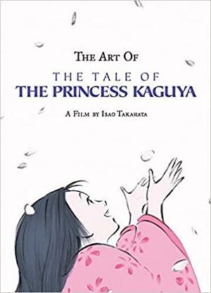 The Art of the Tale of the Princess Kaguya by Isao Takahata