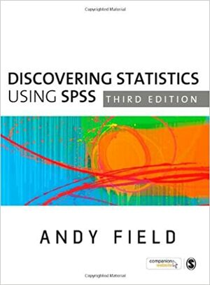 Discovering Statistics Using SPSS by Andy Field