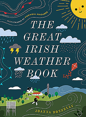The Great Irish Weather Book by Joanna Donnelly