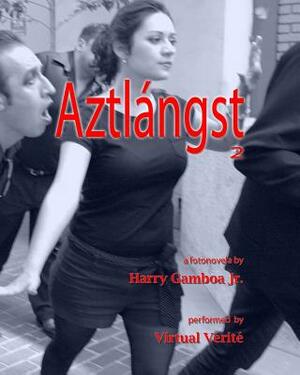 Aztlangst 2 by Harry Gamboa