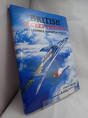 Hypersonics, Ramjets and Missiles by Chris Gibson, Tony Buttler