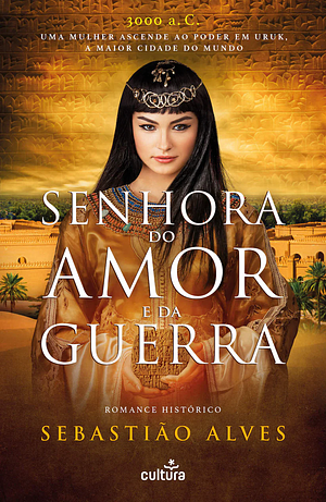 Senhora do Amor e da Guerra by Sebastião Alves