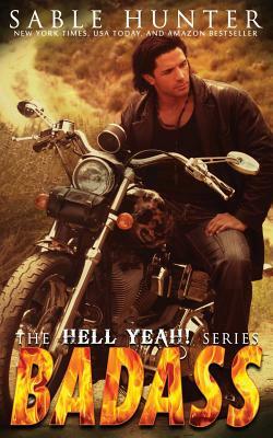 Badass: Hell Yeah! by The Hell Yeah! Series, Sable Hunter