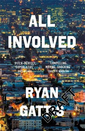 All Involved by Ryan Gattis