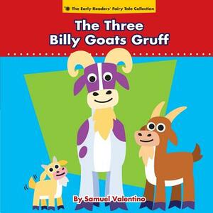 The Three Billy Goats Gruff by Samuel Valentino