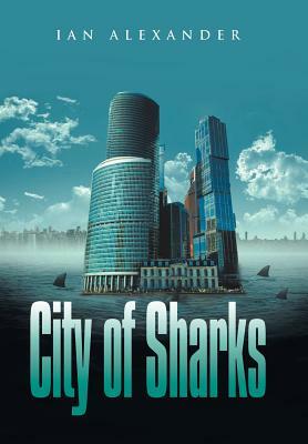 City of Sharks by Ian Alexander