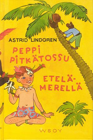 Peppi Pitkätossu Etelämerellä by Astrid Lindgren