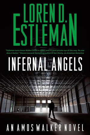 Infernal Angels by Loren D. Estleman