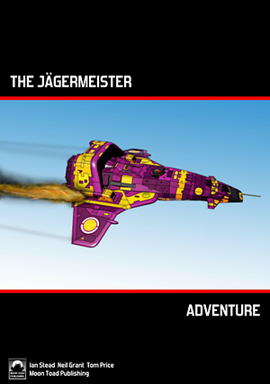 The Jägermeister Adventure by Neil Grant, Ian Stead, Tom Price