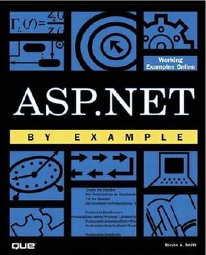 ASP.NET by Example by Nicholas Chase, Steven A. Smith, Glenn Cook