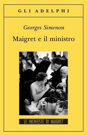 Maigret e il ministro by Georges Simenon