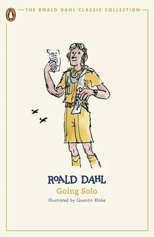Going solo by Roald Dahl
