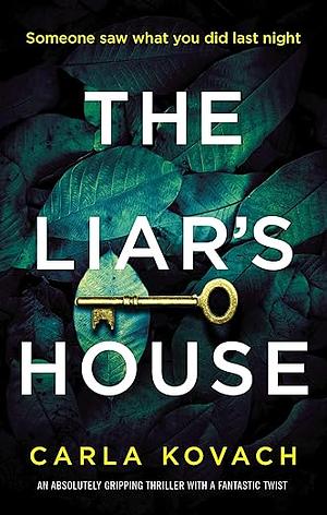 The Liar's House by Carla Kovach