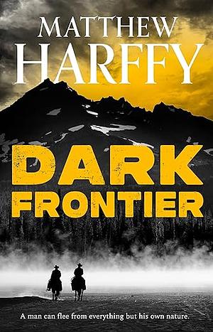 Dark Frontier  by Matthew Harffy