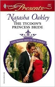 The Tycoon's Princess Bride: A Contemporary Royal Romance by Natasha Oakley