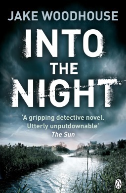 Into the Night by Jake Woodhouse