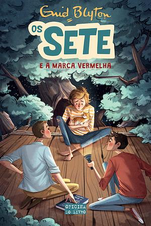 Os Sete e a Marca Vermelha by Enid Blyton